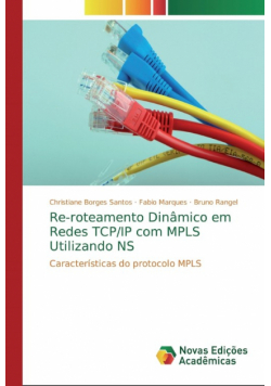 Re-roteamento Dinâmico em Redes TCP/IP com MPLS Utilizando NS