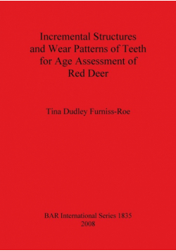 Incremental Structures and Wear Patterns of Teeth for Age Assessment of Red Deer