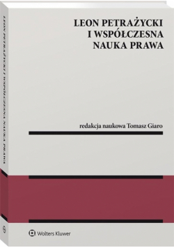 Leon Petrażycki i współczesna nauka prawa