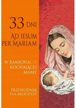 33 dni Ad iesum per Mariam