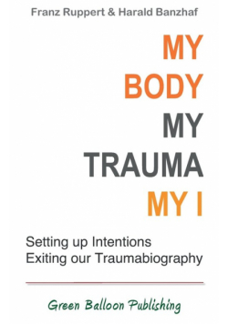 My Body, My Trauma, My I