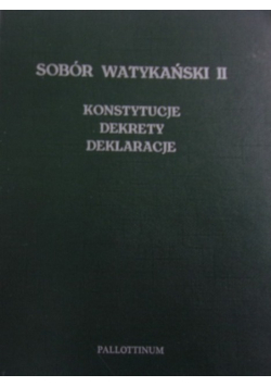 Sobór watykański II Konstytucje dekrety, deklaracje