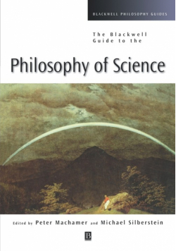 Blackwell Guide to Philosophy of Science