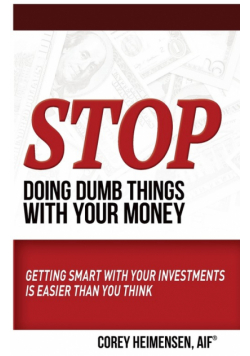 Stop Doing Dumb Things with Your Money
