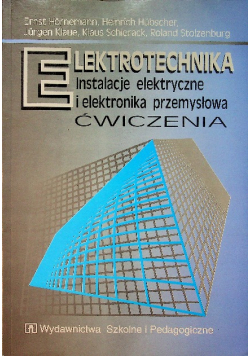 Elektrotechnika Instalacje elektryczne i elektrnika przemysłowa ćwiczenia