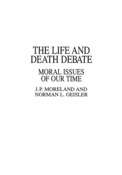The Life and Death Debate