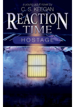 Reaction Time-Hostage