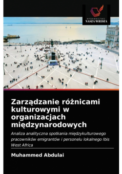 Zarządzanie różnicami kulturowymi w organizacjach międzynarodowych