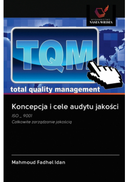 Koncepcja i cele audytu jakości
