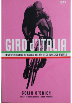 Giro d Italia Historia najpiękniejszego kolarskiego wyścigu świata