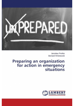Preparing an organization for action in emergency situations