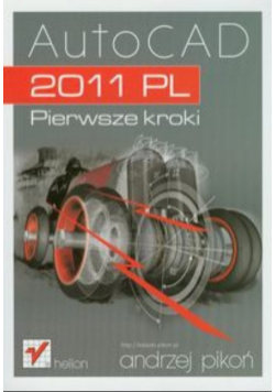 AutoCAD 2011 PL Pierwsze kroki