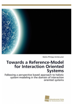 Towards a Reference-Model for Interaction Oriented Systems