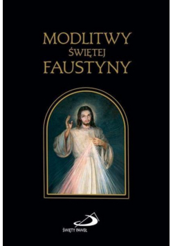 Modlitwy Świętej Faustyny