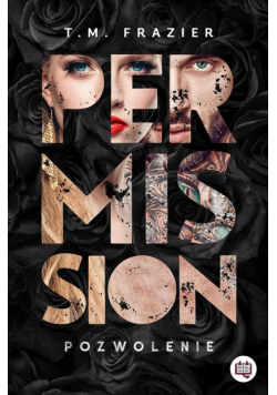 Perversion Trilogy T.3 Pozwolenie