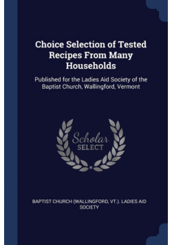 Choice Selection of Tested Recipes From Many Households