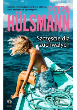 Szczęście dla zuchwałych