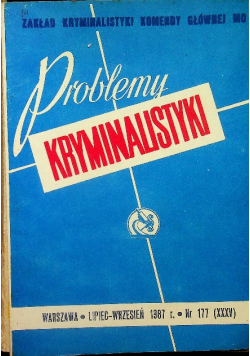 Problemy kryminalistyki nr 177