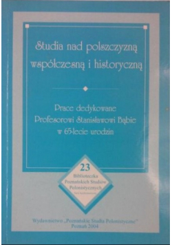 Studia nad polszczyzną współczesną i historyczną