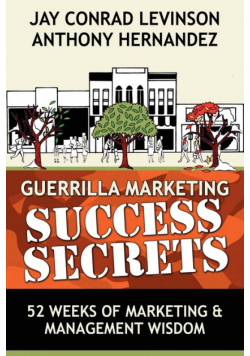 Guerrilla Marketing Success Secrets