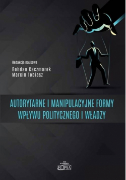 Autorytarne i manipulacyjne formy wpływu..