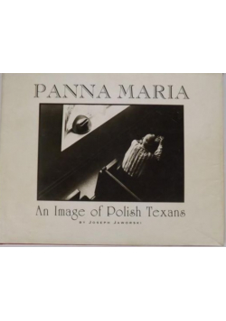 Panna Maria An Image of Polish Texans