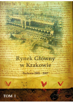 Rynek Główny W Krakowie Badania 2005 - 2007