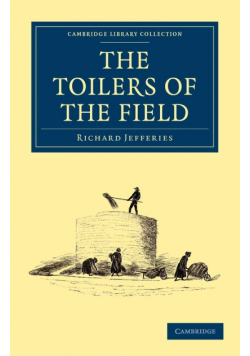 The Toilers of the Field