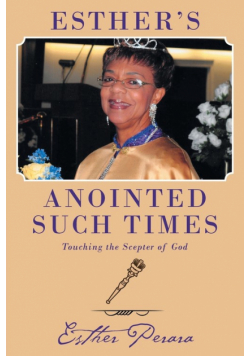 Esther's Anointed Such Times