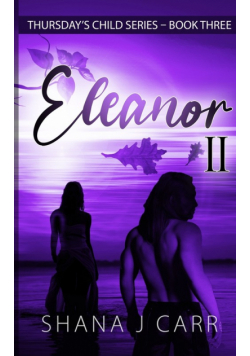 Thursday's Child Series - Eleanor Part II - Book Three