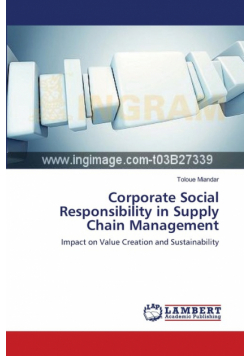 Corporate Social Responsibility in Supply Chain Management