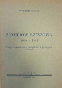 Z dziejów Rzeszowa 1939-1944 1947 r.