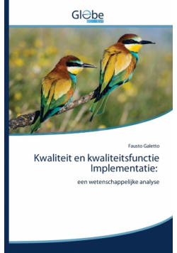 Kwaliteit en kwaliteitsfunctie Implementatie