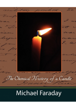 The Chemical History of a Candle (Michael Faraday)