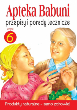 Apteka Babuni. Część 6