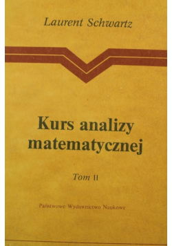 Kurs analizy matematycznej Tom II