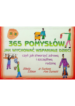 365 pomysłów jak wychować wspaniałe dzieci