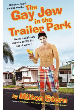 The Gay Jew in the Trailer Park