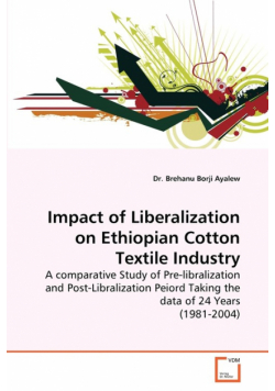 Impact of Liberalization on Ethiopian Cotton Textile Industry