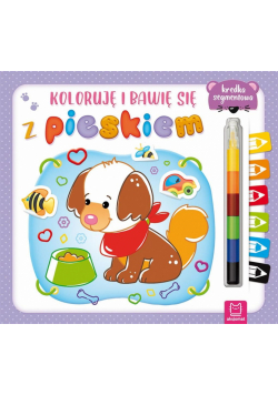Koloruję i bawię się z pieskiem