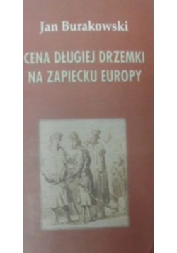 Cena długiej drzemki na zapiecku Europy
