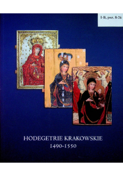 Hodegetrie Krakowskie 1490 1550