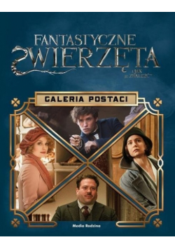 Fantastyczne zwierzęta. Galeria postaci