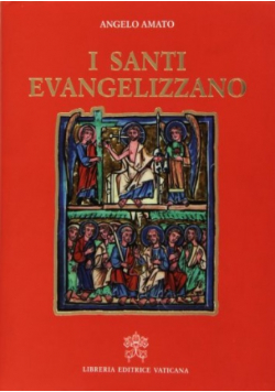 I santi evangelizzano