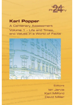 Karl Popper. A Centenary Assessment. Volume I - Life and Times, and Values in a World of Facts