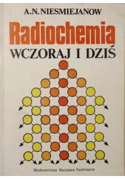 Radiochemia wczoraj i dziś