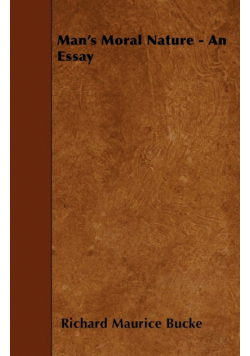 Man's Moral Nature - An Essay
