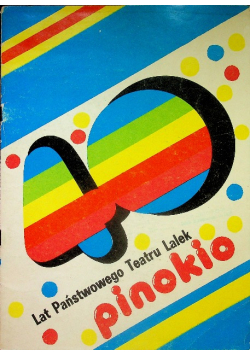40 lat państwowego teatru lalek pinokio