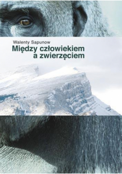 Między człowiekiem a zwierzęciem