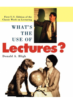 What s the Use of Lectures?